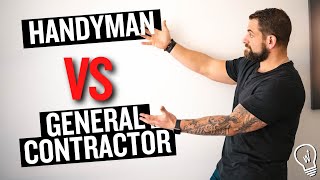 Handyman Business vs. General Contractor