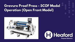 Gravure Proof Press - SCOF Model Operation (Open Front Model)