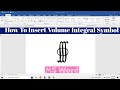 How To Insert Volume Integral Symbol in Microsoft word | Triple Integral For Volume Symbol
