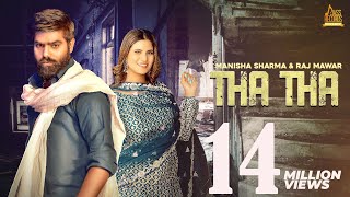 Tha Tha Manisha Sharma | Raj Mawar | Haryanvi songs 2022