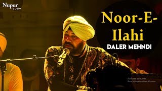 Daler Mehndi Live - Noor E Ilahi Bapu Lal Badshah Nakodar Mela 2019