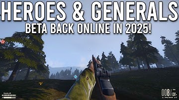 Heroes & Generals Beta 2014 Back Online in 2025!