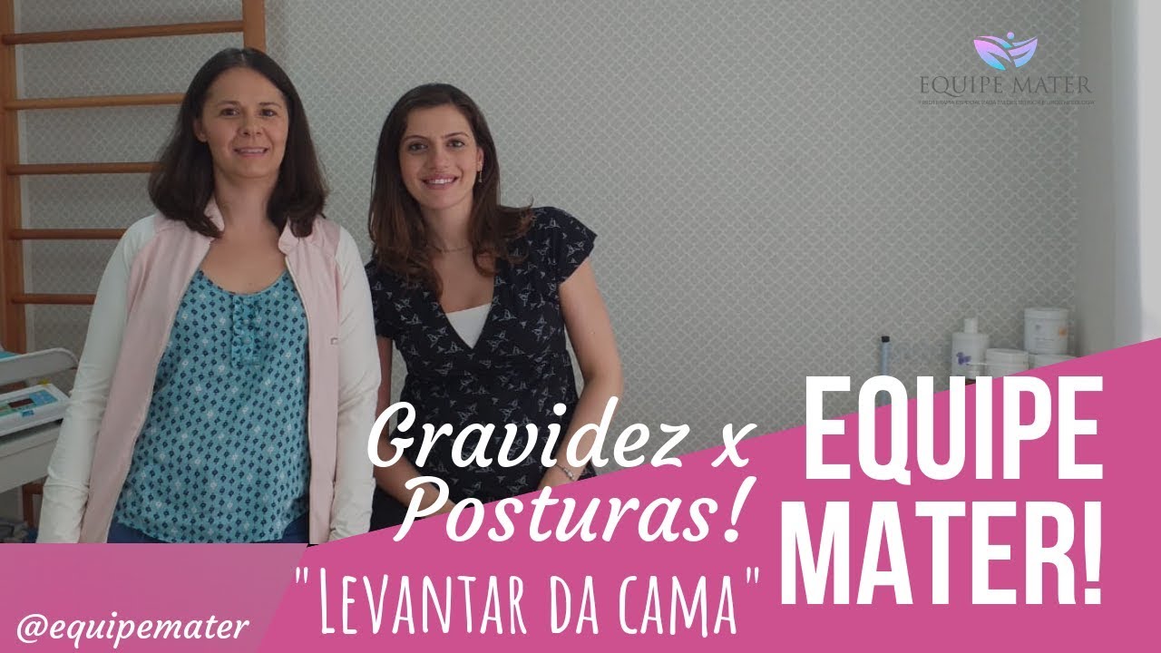 Equipe Mater- Levantar da cama na Gravidez