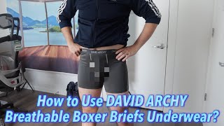 How to Use DAVID ARCHY Breathable Boxer Briefs Underwear? 