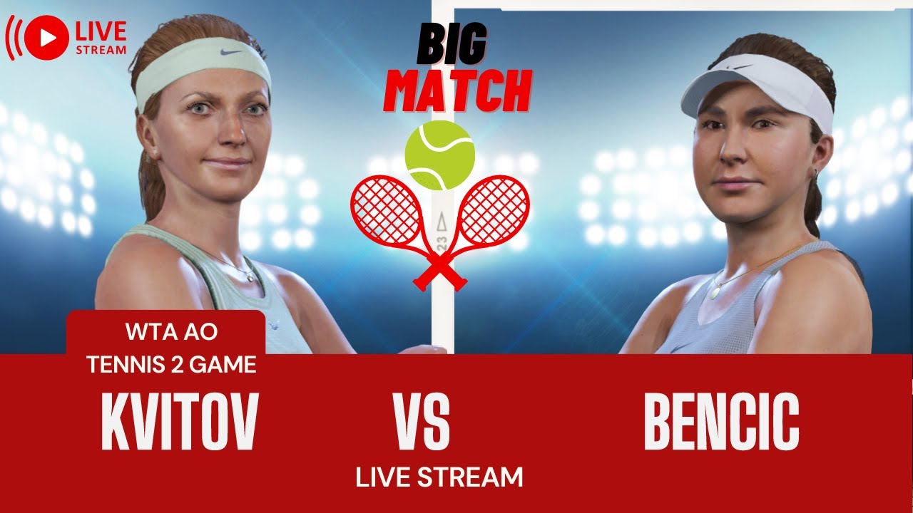 WTA LIVE Belinda Bencic Today Match Esports Gameplay Live Tennis MATCH STREAM