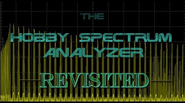 Hobby Spectrum Analyzer Revisited
