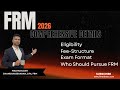 FRM 2026 | Comprehensive Details | Eligibility, Fees, Exam Format