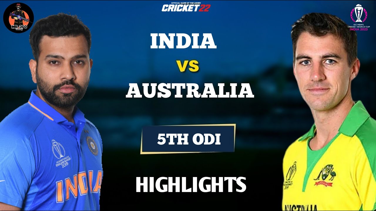India vs Australia ODI World Cup 2023 Highlights | IND vs AUS 5th odi ...