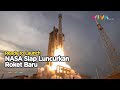 Siap Meluncur! Begini Penampakan Roket Baru Milik NASA