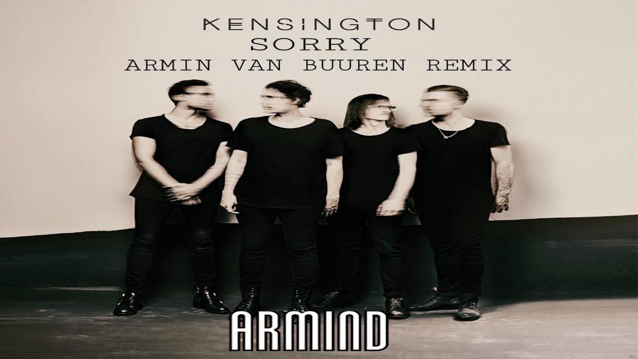 Kensington - Sorry (Armin van Buuren Extended Remix) - YouTube