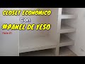 Cómo hacer un CLOSET fácil y ECONÓMICO con PANEL DE YESO | parte #1