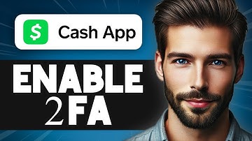 How to Set Up Two-Factor Authentication on Cash App - Full Guide