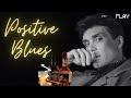 Positive Blues -  Relaxing Best Blues Music Of All Time