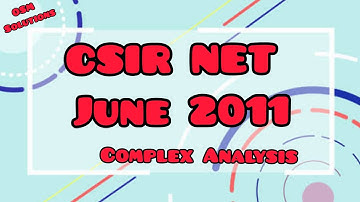 CSIR NET June 2011-Complex Analysis (Part B & C).