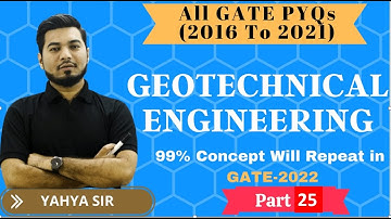 GEOTECHNICAL ENGINEERING| GATE PREVIOUS YEAR QUESTIONS |Part-25|#GATE2022 #GATECIVIL2022#GATETOPPER