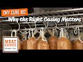 Dry Curing 102 - Why The Right Casing Matters