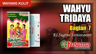 WAYANG KULIT KI SUGINO SISWOCARITO LAKON WAHYU TRIDAYA AUDIO MASTER KUSUMA RECORDING (BAG.7)