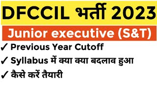 DFCCIL Junior Excutive S&T Previous year Cutoff, Syllabus, Exam Pattern, Strategy,