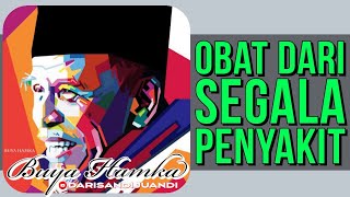 BUYA HAMKA - OBAT DARI SEGALA MACAM PENYAKIT