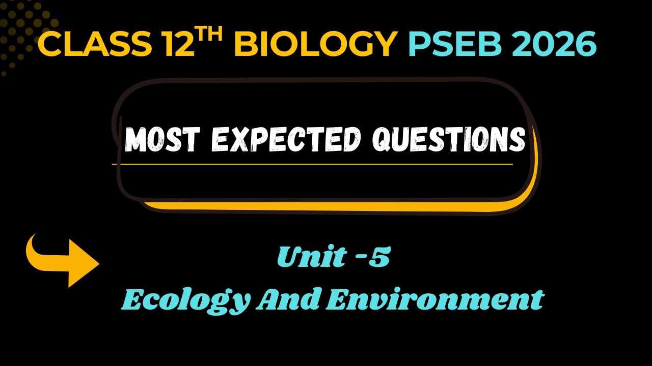 Most Expected Questions | Ch -11,12,13 | PSEB Class 12th Biology | 2026 | Solved |#psebclass12board