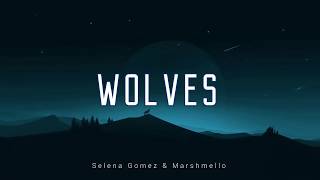 Selena Gomez \& Marshmello - Wolves (Lyrics video \& Terjemahan)