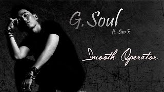 G.Soul ft. San E - Smooth Operator [Sub esp + Rom + Han]