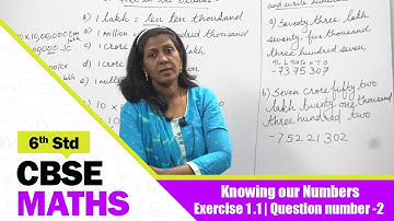 6th Std CBSE Maths Syllabus | Knowing our Numbers | Exercise 1.1 | Question number -2 | Part - 17