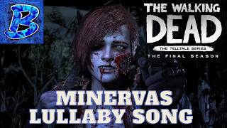 THE WALKING DEAD FINAL SEASON MINERVAS LULLABY SONG