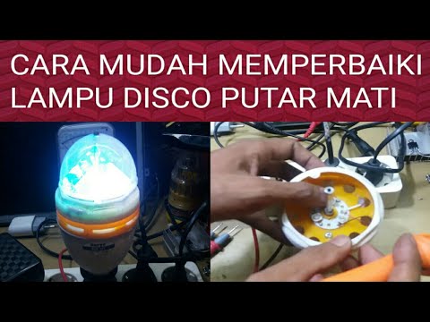 Cara memperbaiki lampu disco mati