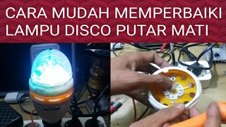 Cara memperbaiki lampu disco mati