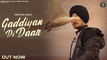 Gaddiyan Di Daar - Deep Bajwa | Latest Punjabi Song 2023 | PRITHVI MISSILE | Punjabi song 2023
