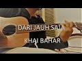 Khai Bahar Dari Jauh Saja Guitar Chord With Lyric
