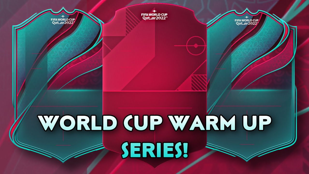 WORLD CUP WARM UP SERIES EXPLAINED! FIFA 23