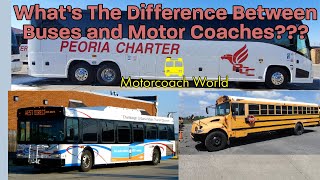 Whats the difference between a Bus and a Motor Coach