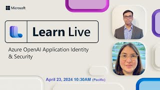 Learn Live: Azure OpenAI Application Identity & Security