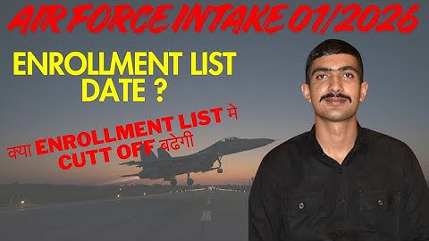 Airforce Intake 01/2026 Enrollment List OUT? 🔴 Date Confirmed | Enrollment Kab Aayegi? #airforce