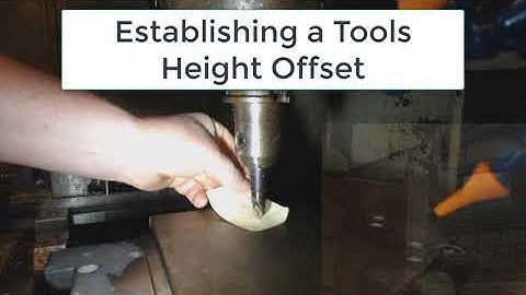 Setting a Tools Height Offset