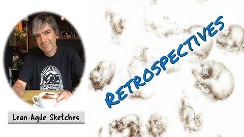 Agile #6: Great Retrospectives and effective Kaizen