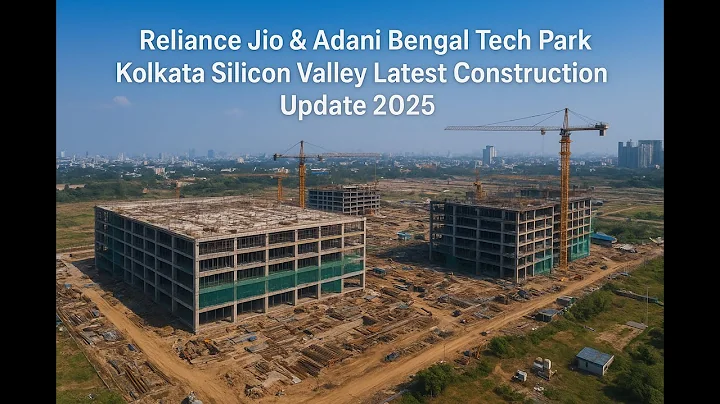 Reliance Jio & Adani Bengal Tech Park | Kolkata Silicon Valley Latest Construction Update 2025