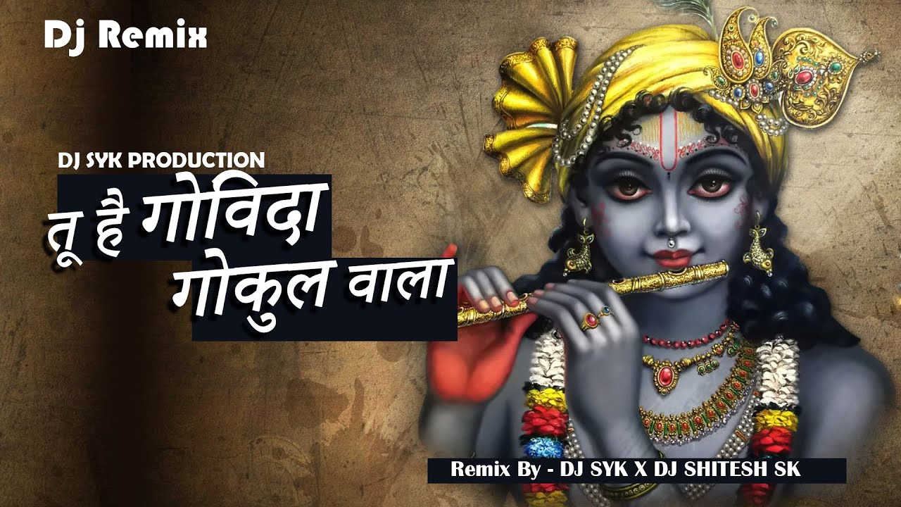 Tu Hai Govinda Gokul Wala Remix  DJ SYK X DJ SHITESH SK  CLUB MIX Hindi Song