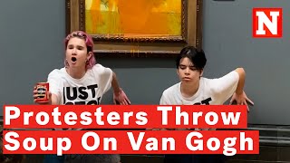 Watch: Anti-Oil Protesters Throw Soup On Famous Van Gogh Panting