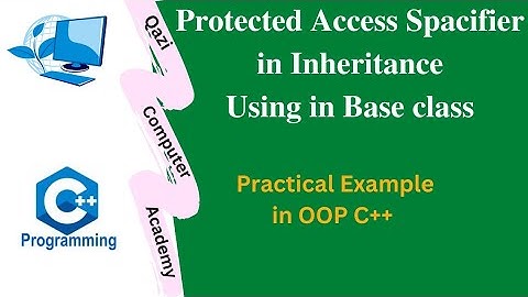 Protected Access Spacifier in Inheritance with practical example in  OOP C++ in Urdu | Hindi