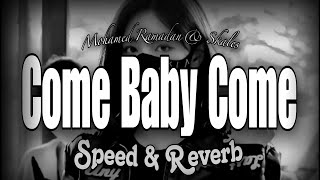 Mohamed Ramadan- Come Babe Come | Speed and Reverb 🎵 Resimi