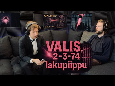 VALIS ja lakupiippu | Viides Valta 65
