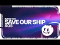 Bless You - Save Our Ship (SOS)
