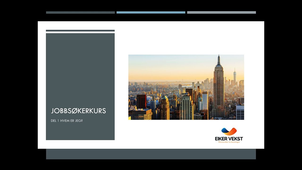 Jobbsøkerkurs - Del 1: Hvem er jeg