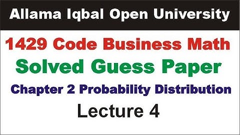1429 Code Chapter 2 Solved Guess Paper Lecture 4 | 1429 Chapter 2 Probability Distribution Guess