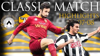 UDINESE 1-3 Roma | CLASSIC MATCH HIGHLIGHTS 2007-08