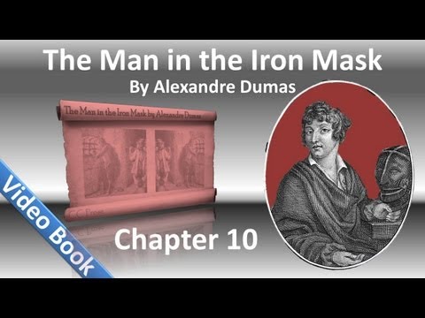 Chapter 10 - The Man in the Iron Mask by Alexandre...