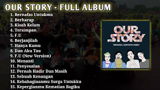 OUR STORY - FULL ALBUM